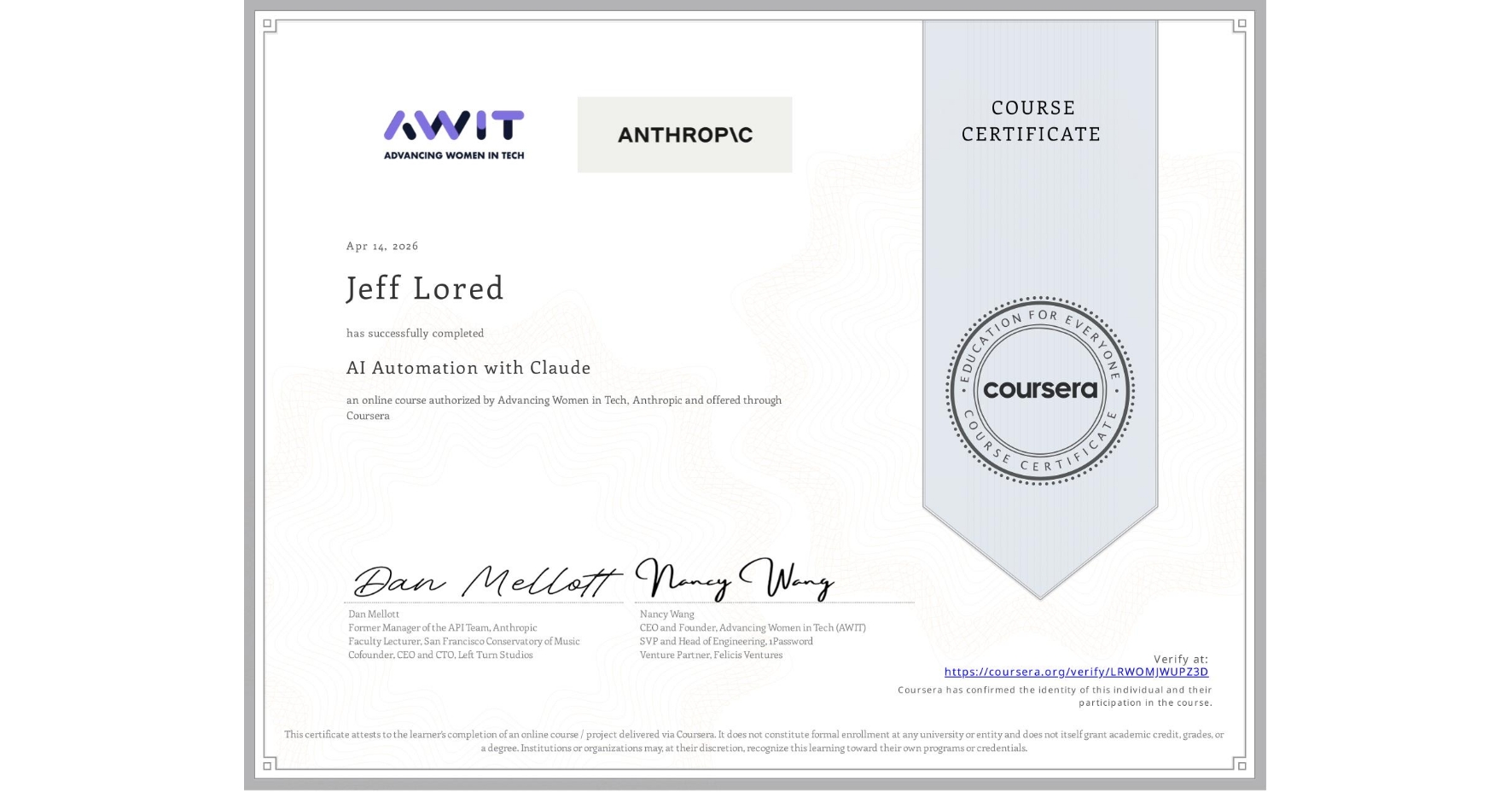 View certificate for Jeff Lored, AI Automation with Claude, an online non-credit course authorized by Advancing Women in Tech & Anthropic and offered through Coursera