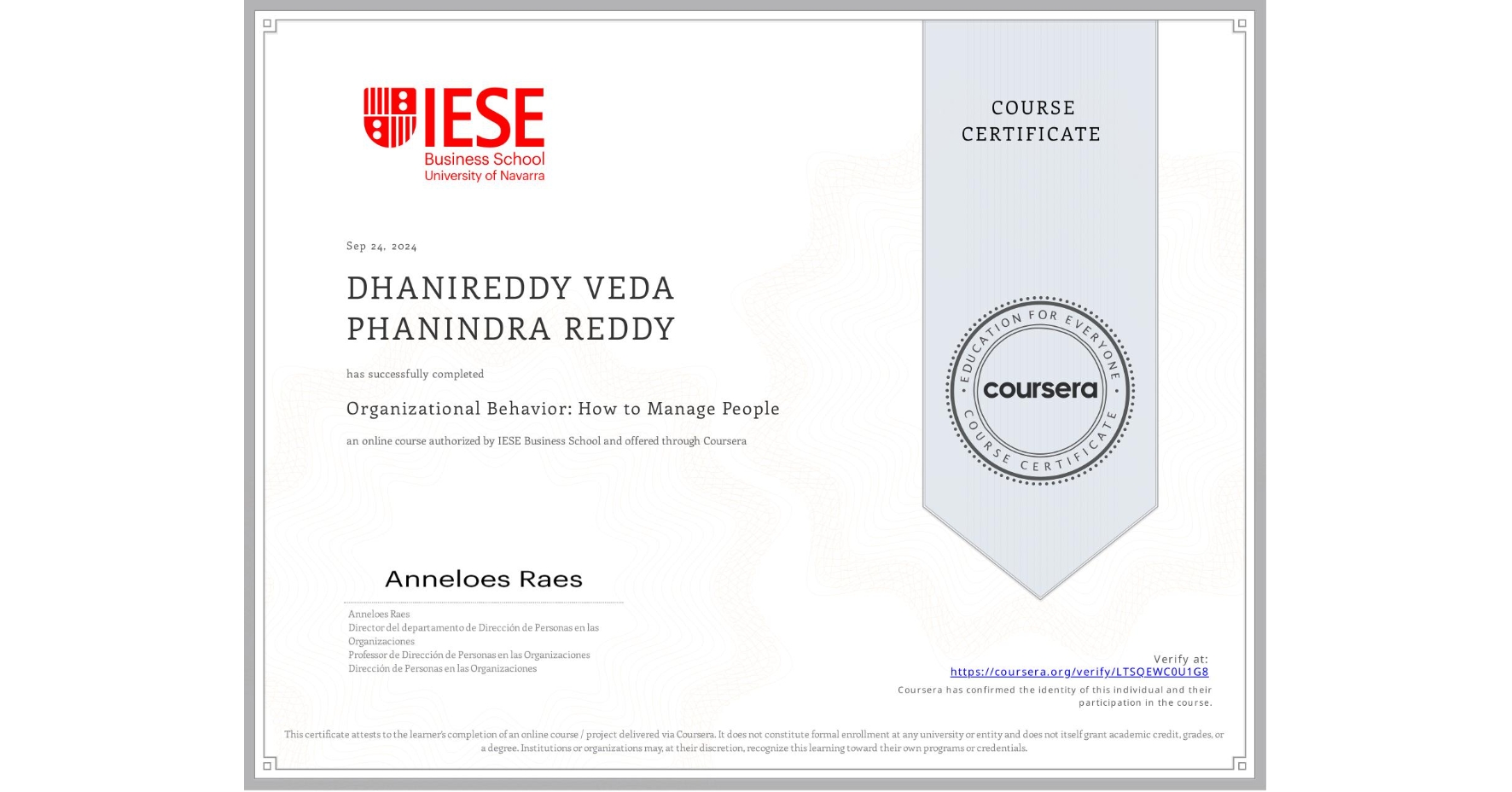 View certificate for DHANIREDDY VEDA PHANINDRA REDDY, Organizational Behavior: How to Manage People, an online non-credit course authorized by IESE Business School and offered through Coursera