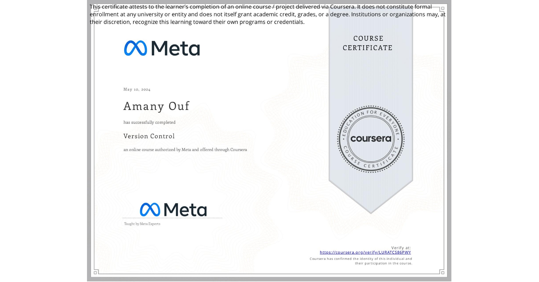 View certificate for Amany Ouf, Version Control, an online non-credit course authorized by Meta and offered through Coursera