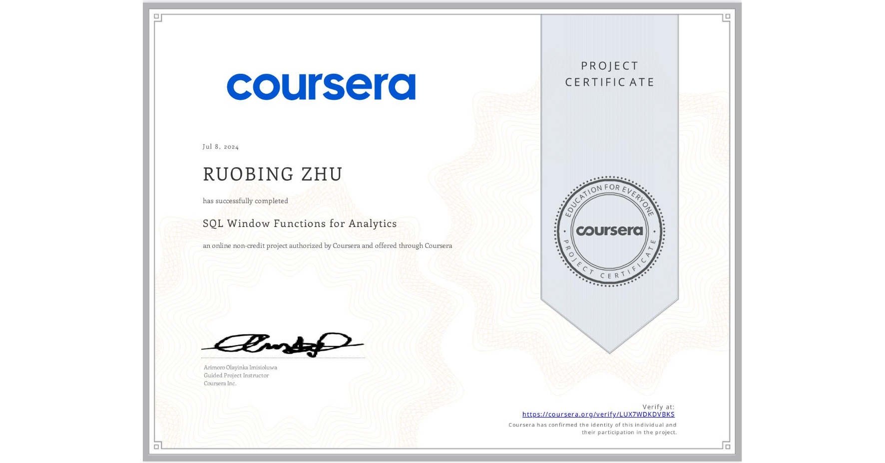 View certificate for RUOBING ZHU, SQL Window Functions for Analytics, an online non-credit course authorized by Coursera and offered through Coursera