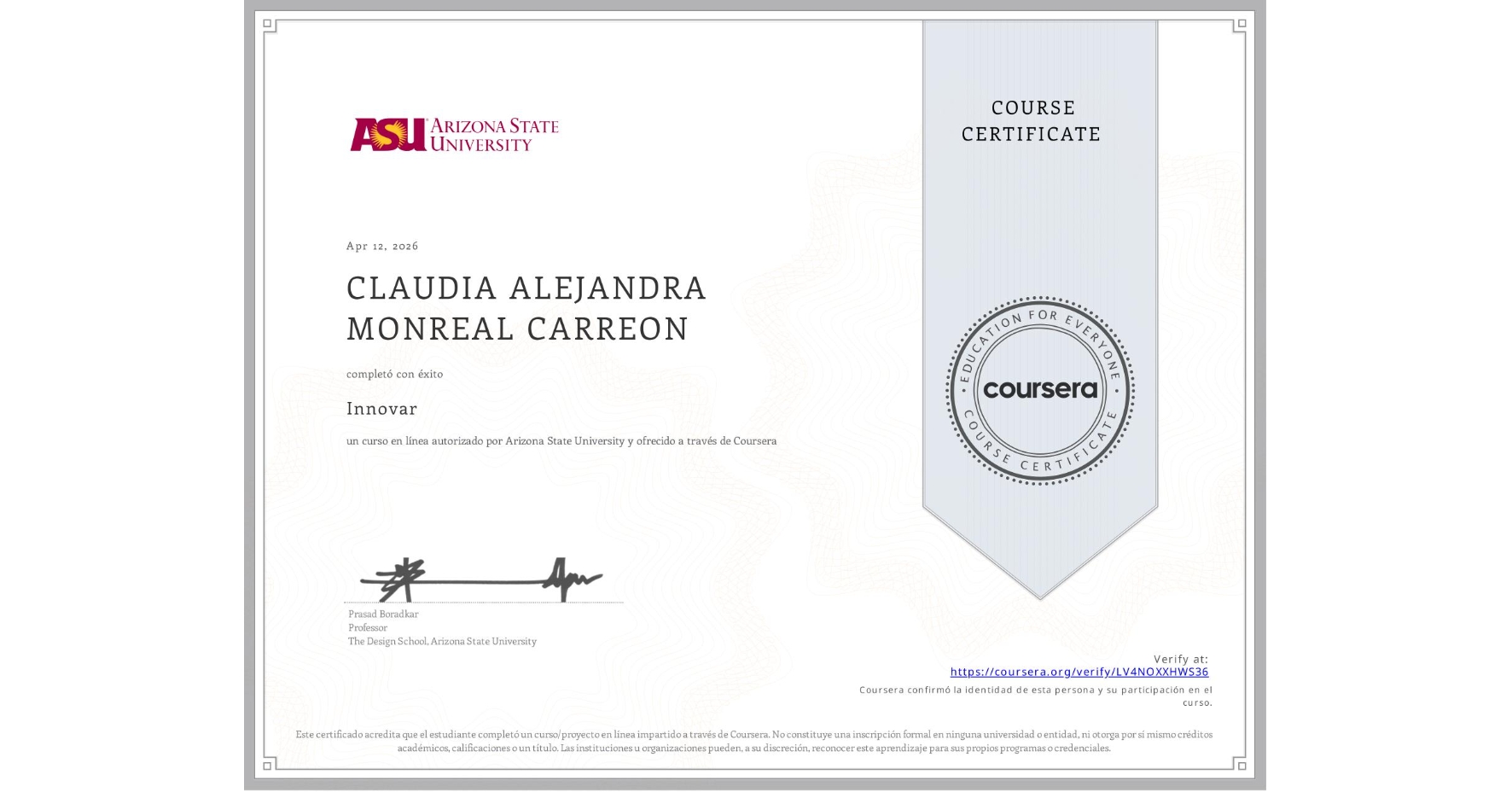 View certificate for CLAUDIA ALEJANDRA  MONREAL CARREON, Innovar, an online non-credit course authorized by Arizona State University and offered through Coursera
