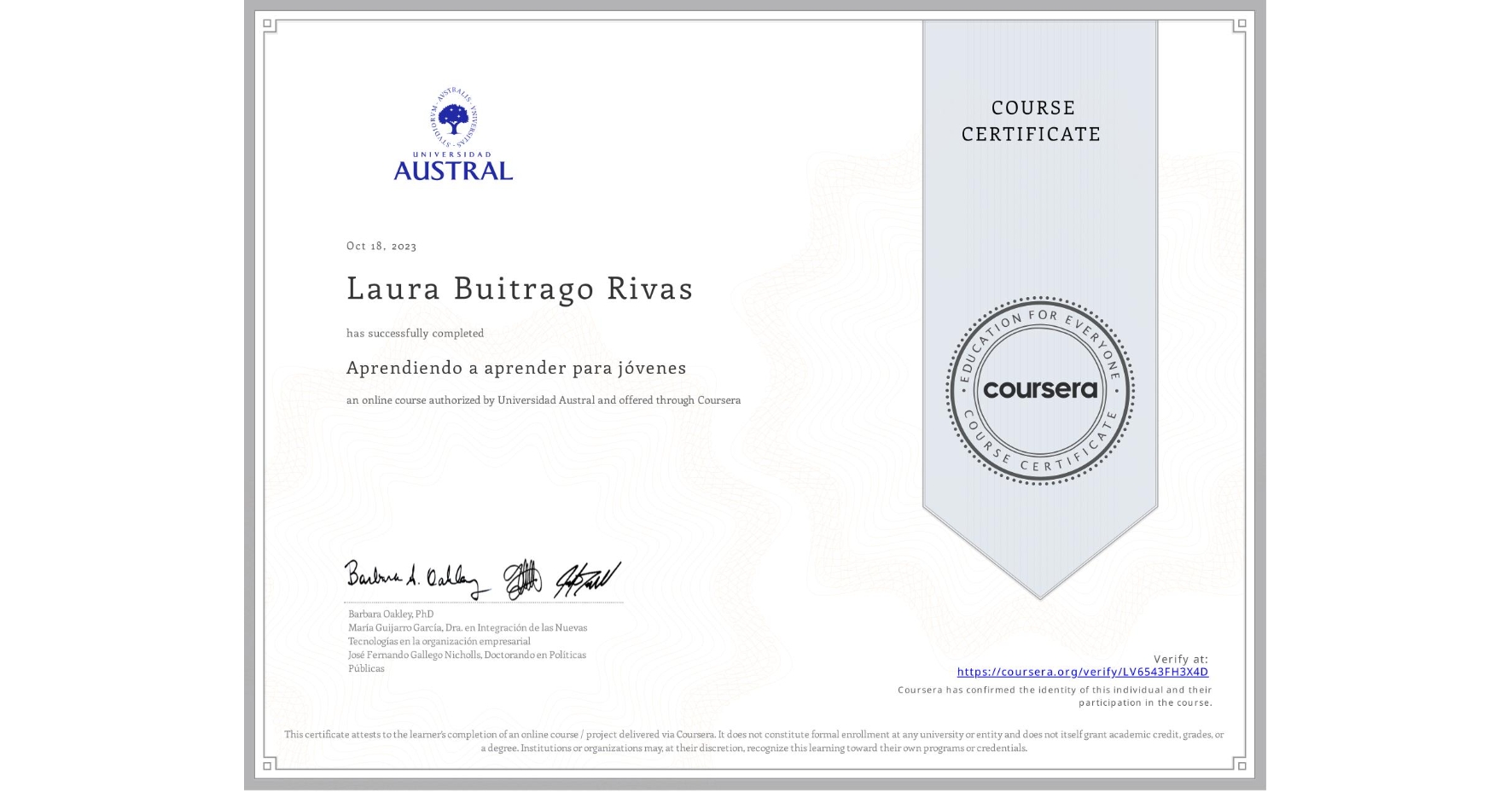 View certificate for Laura Buitrago Rivas, Aprendiendo a aprender para jóvenes, an online non-credit course authorized by Universidad Austral and offered through Coursera