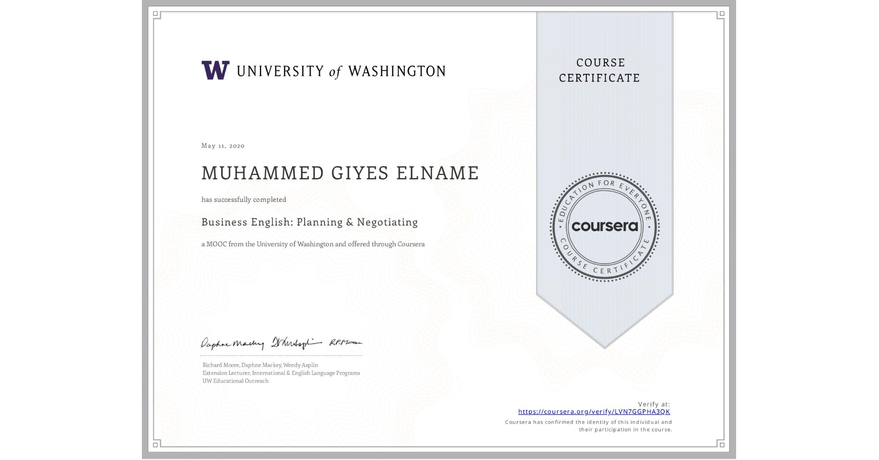 View certificate for MUHAMMED GIYES ELNAME, Business English: Planning & Negotiating, an online non-credit course authorized by University of Washington and offered through Coursera