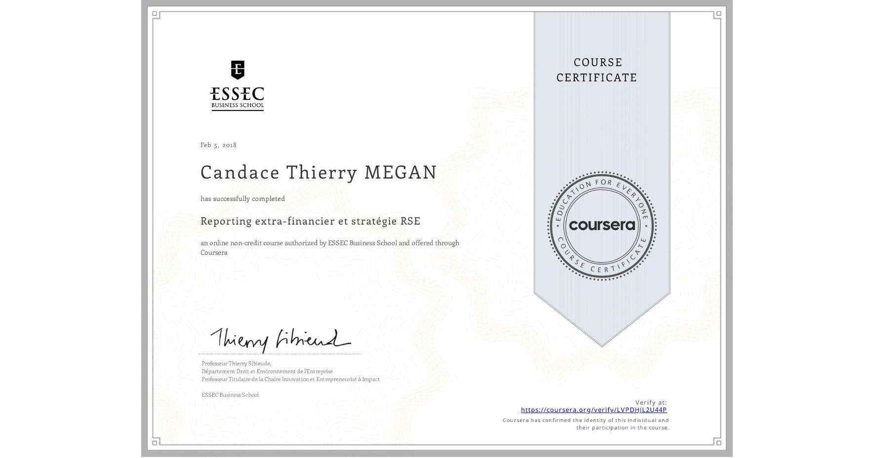 View certificate for Candace Thierry MEGAN, Reporting extra-financier et stratégie RSE, an online non-credit course authorized by ESSEC Business School and offered through Coursera