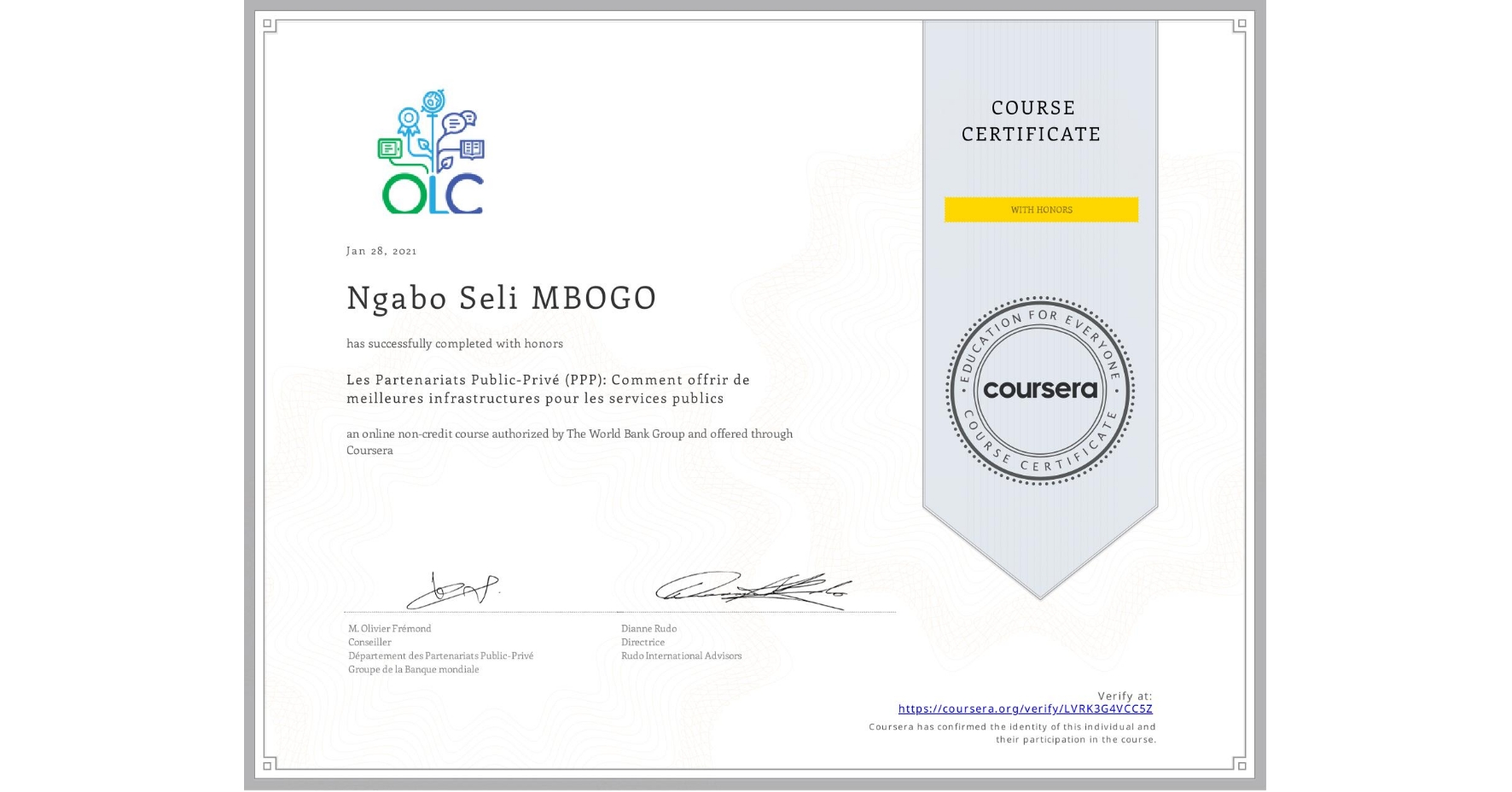View certificate for Ngabo Seli MBOGO, Les Partenariats Public-Privé (PPP): Comment offrir de meilleures infrastructures pour les services publics, an online non-credit course authorized by The World Bank Group and offered through Coursera