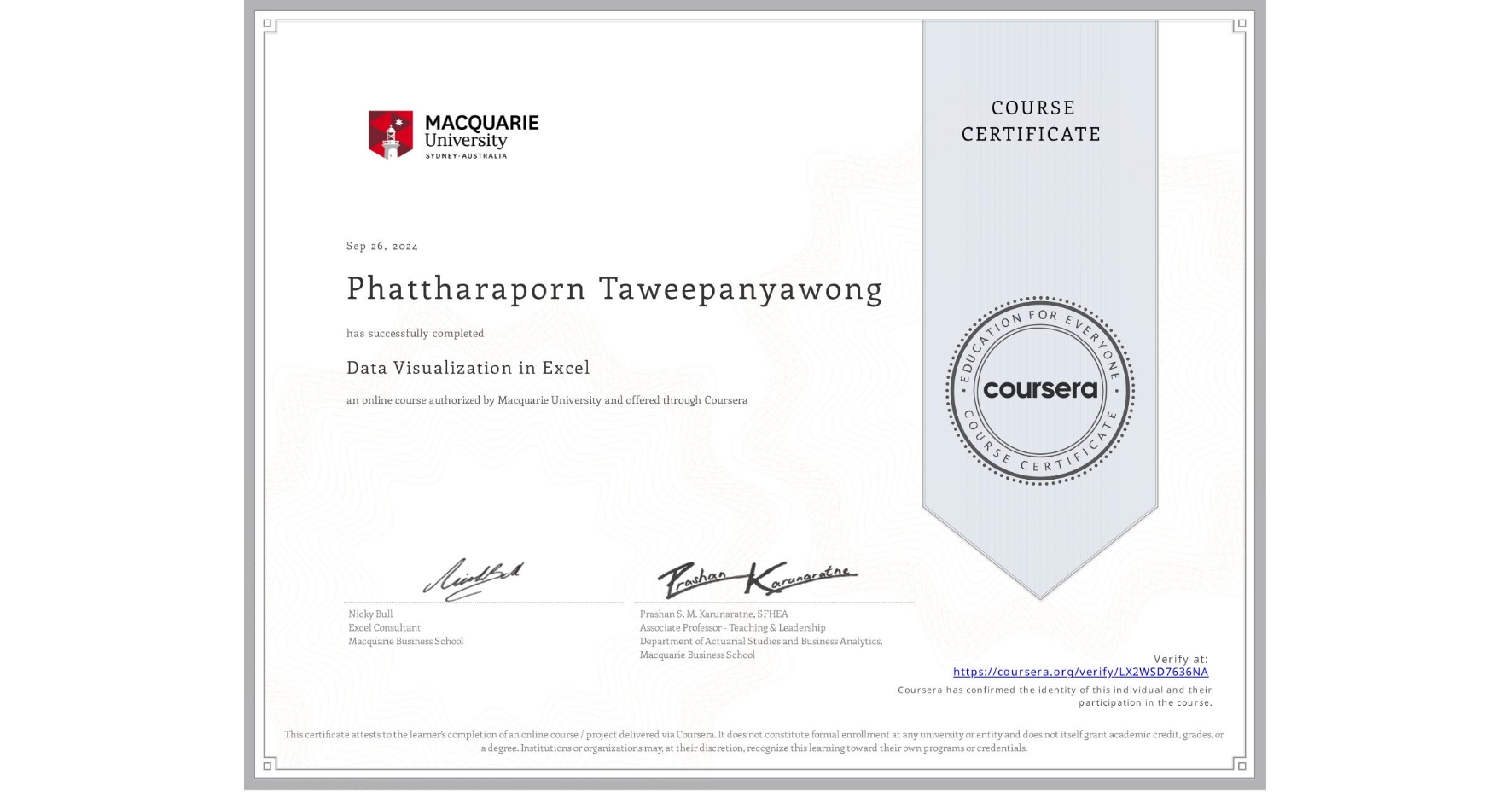 View certificate for Phattharaporn Taweepanyawong, Data Visualization in Excel, an online non-credit course authorized by Macquarie University and offered through Coursera