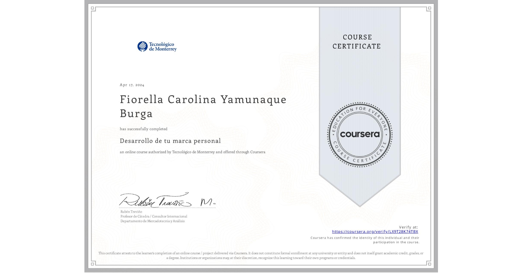 View certificate for Fiorella Carolina Yamunaque Burga, Desarrollo de tu marca personal, an online non-credit course authorized by Tecnológico de Monterrey and offered through Coursera