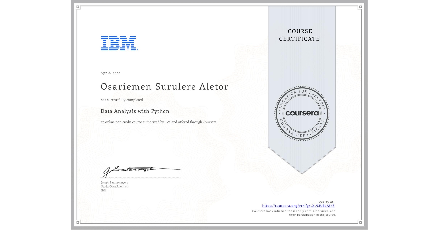 View certificate for Osariemen Surulere Aletor, Data Analysis with Python, an online non-credit course authorized by IBM and offered through Coursera