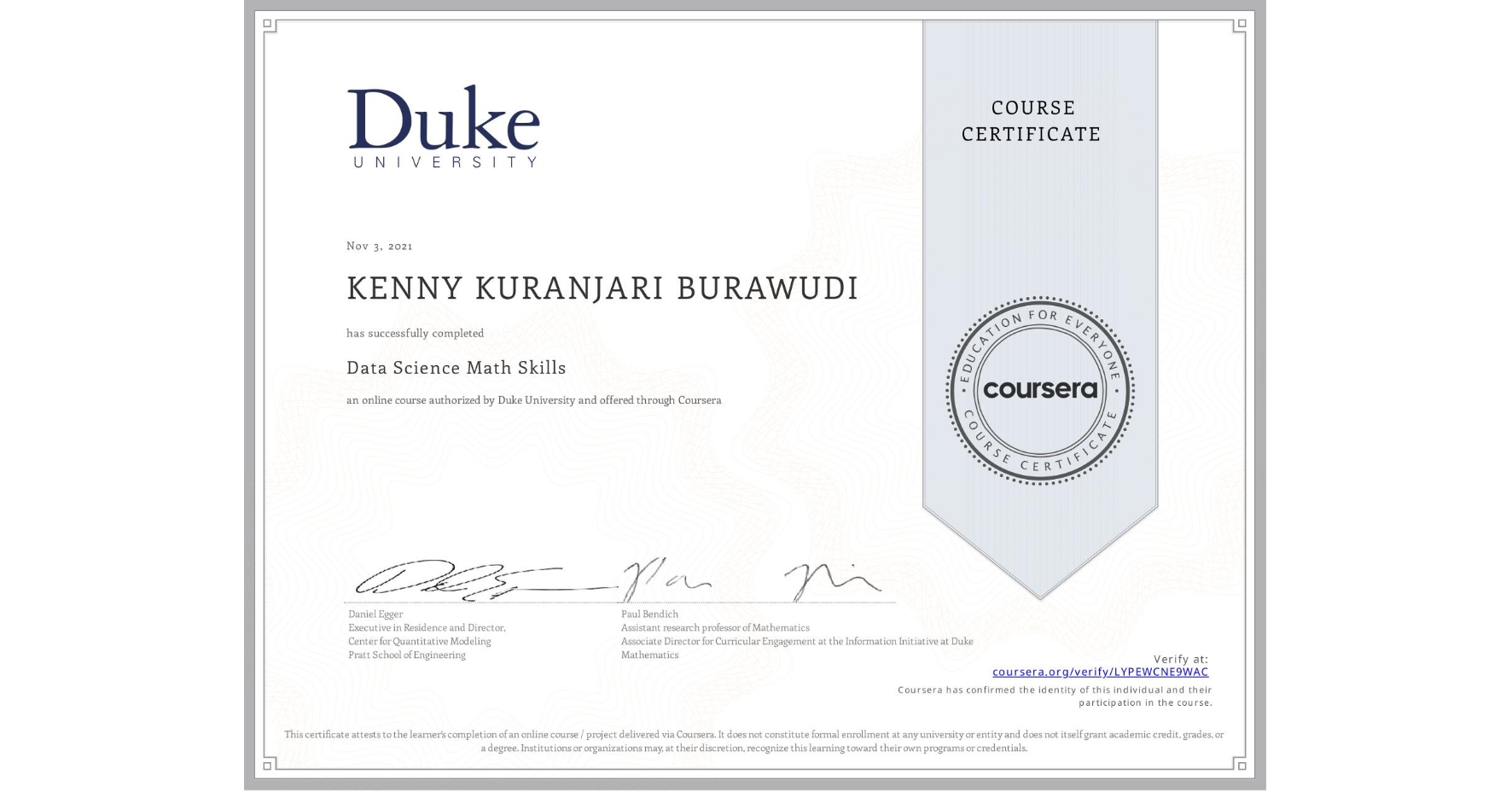View certificate for KENNY KURANJARI BURAWUDI, Data Science Math Skills, an online non-credit course authorized by Duke University and offered through Coursera