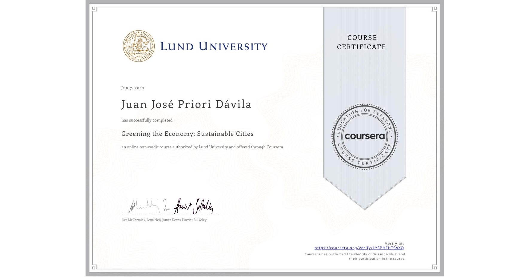 View certificate for Juan José Priori Dávila, Greening the Economy: Sustainable Cities, an online non-credit course authorized by Lund University and offered through Coursera