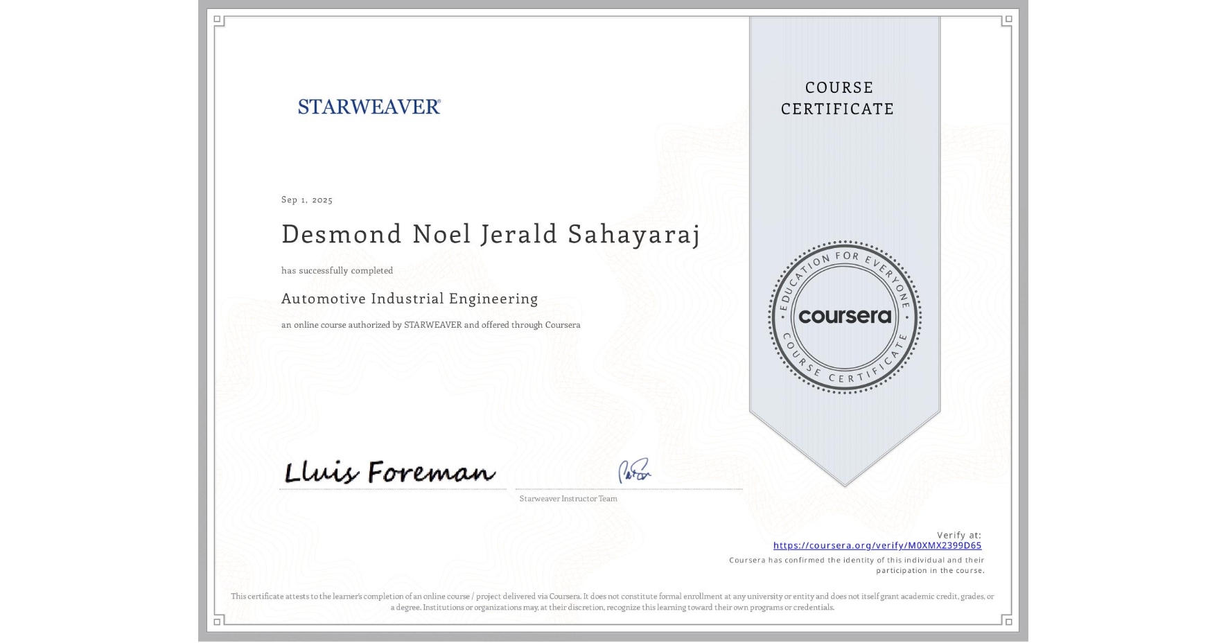 View certificate for Desmond Noel  Jerald Sahayaraj, Automotive Industrial Engineering, an online non-credit course authorized by STARWEAVER and offered through Coursera
