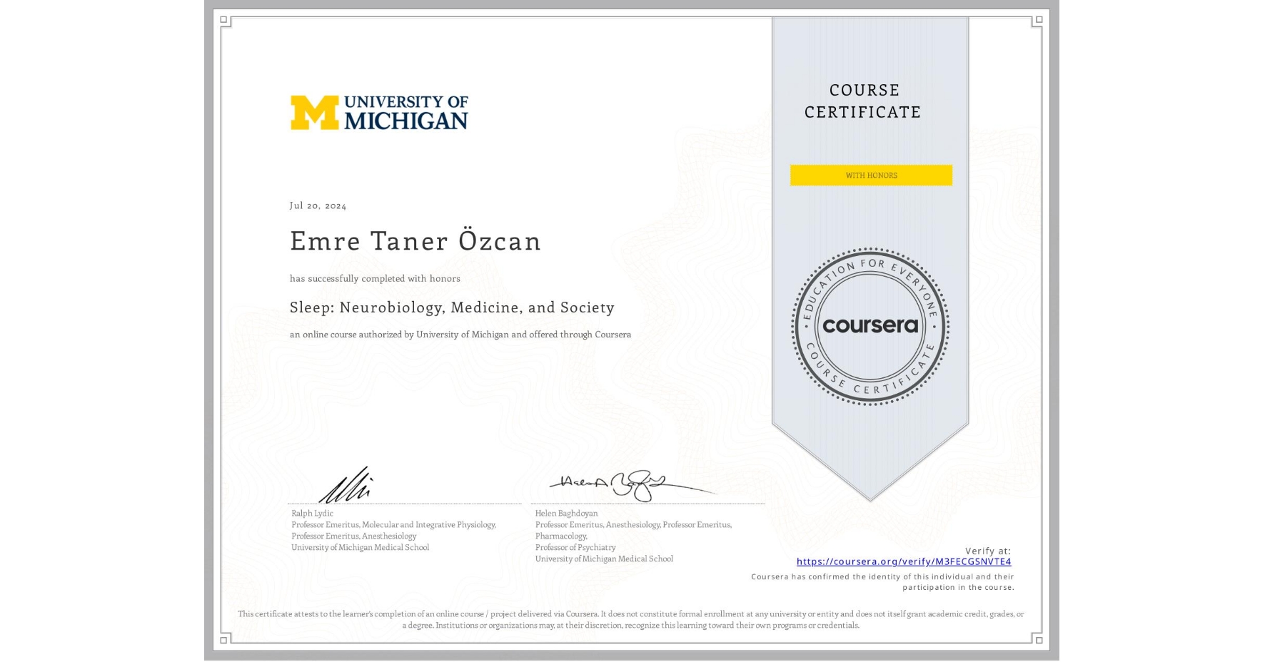 View certificate for Emre Taner Özcan, Sleep: Neurobiology, Medicine, and Society, an online non-credit course authorized by University of Michigan and offered through Coursera