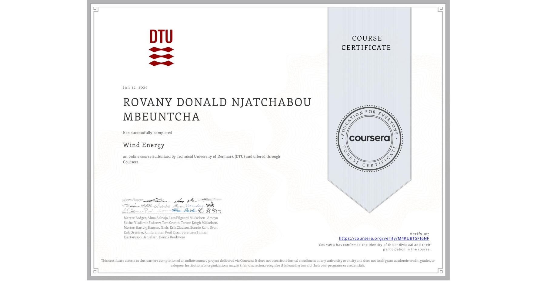 View certificate for ROVANY DONALD NJATCHABOU MBEUNTCHA, Wind Energy, an online non-credit course authorized by Technical University of Denmark (DTU) and offered through Coursera