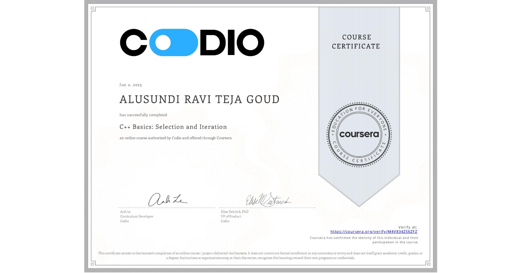 View certificate for ALUSUNDI RAVI TEJA  GOUD, C++ Basics: Selection and Iteration, an online non-credit course authorized by Codio and offered through Coursera