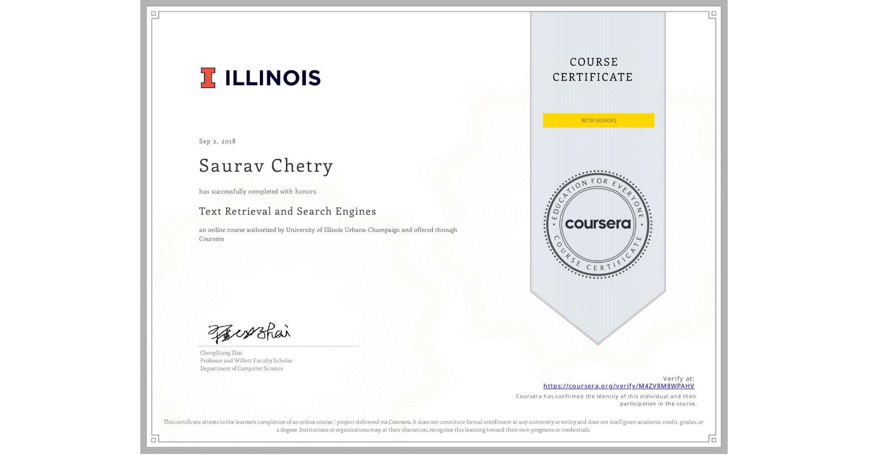 View certificate for Saurav Chetry, Text Retrieval and Search Engines, an online non-credit course authorized by University of Illinois Urbana-Champaign and offered through Coursera