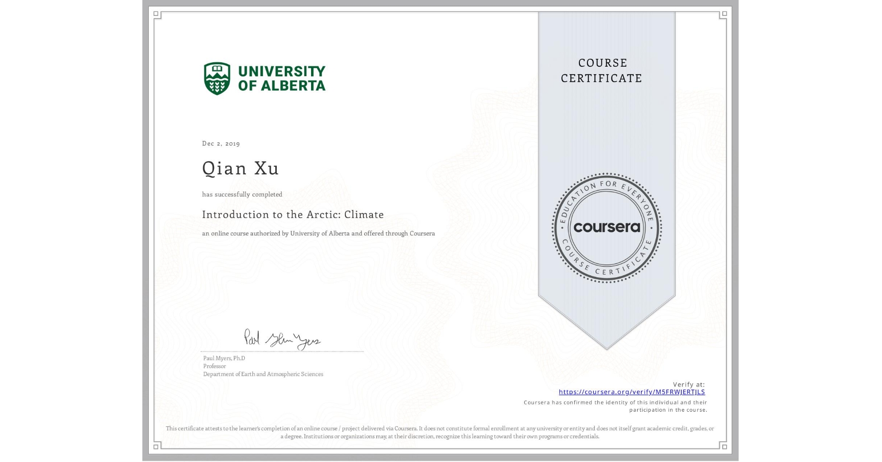 View certificate for Qian Xu, Introduction to the Arctic: Climate, an online non-credit course authorized by University of Alberta and offered through Coursera
