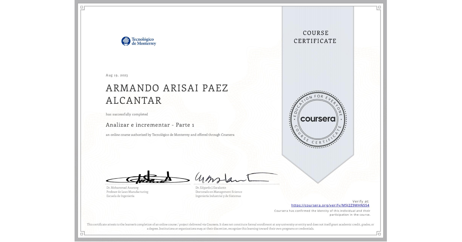View certificate for ARMANDO ARISAI PAEZ ALCANTAR, Analizar e incrementar - Parte 1, an online non-credit course authorized by Tecnológico de Monterrey and offered through Coursera