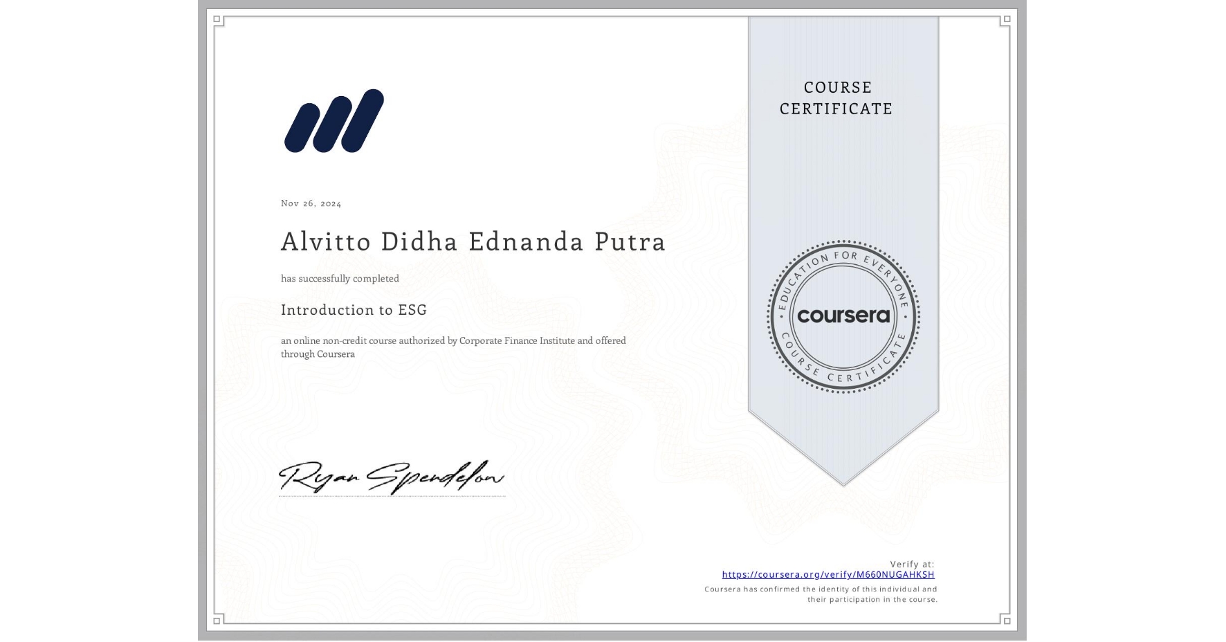 View certificate for Alvitto Didha Ednanda  Putra, Introduction to ESG, an online non-credit course authorized by Corporate Finance Institute and offered through Coursera