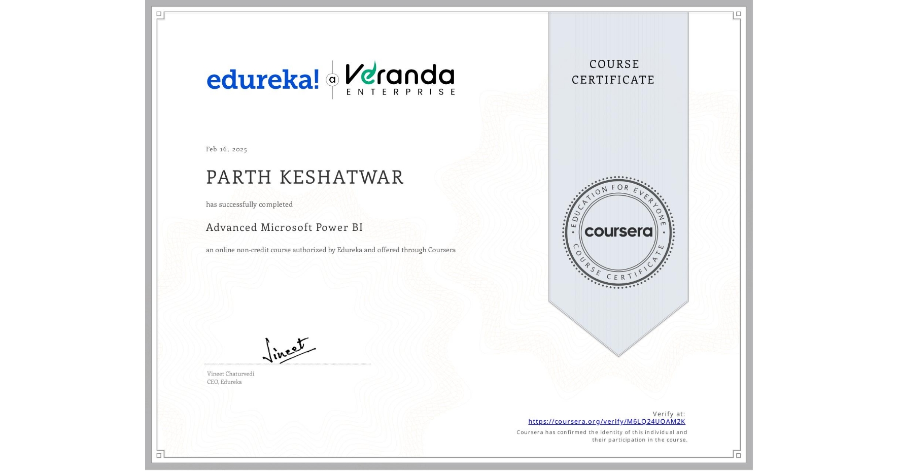View certificate for PARTH KESHATWAR, Advanced Microsoft Power BI, an online non-credit course authorized by Edureka and offered through Coursera