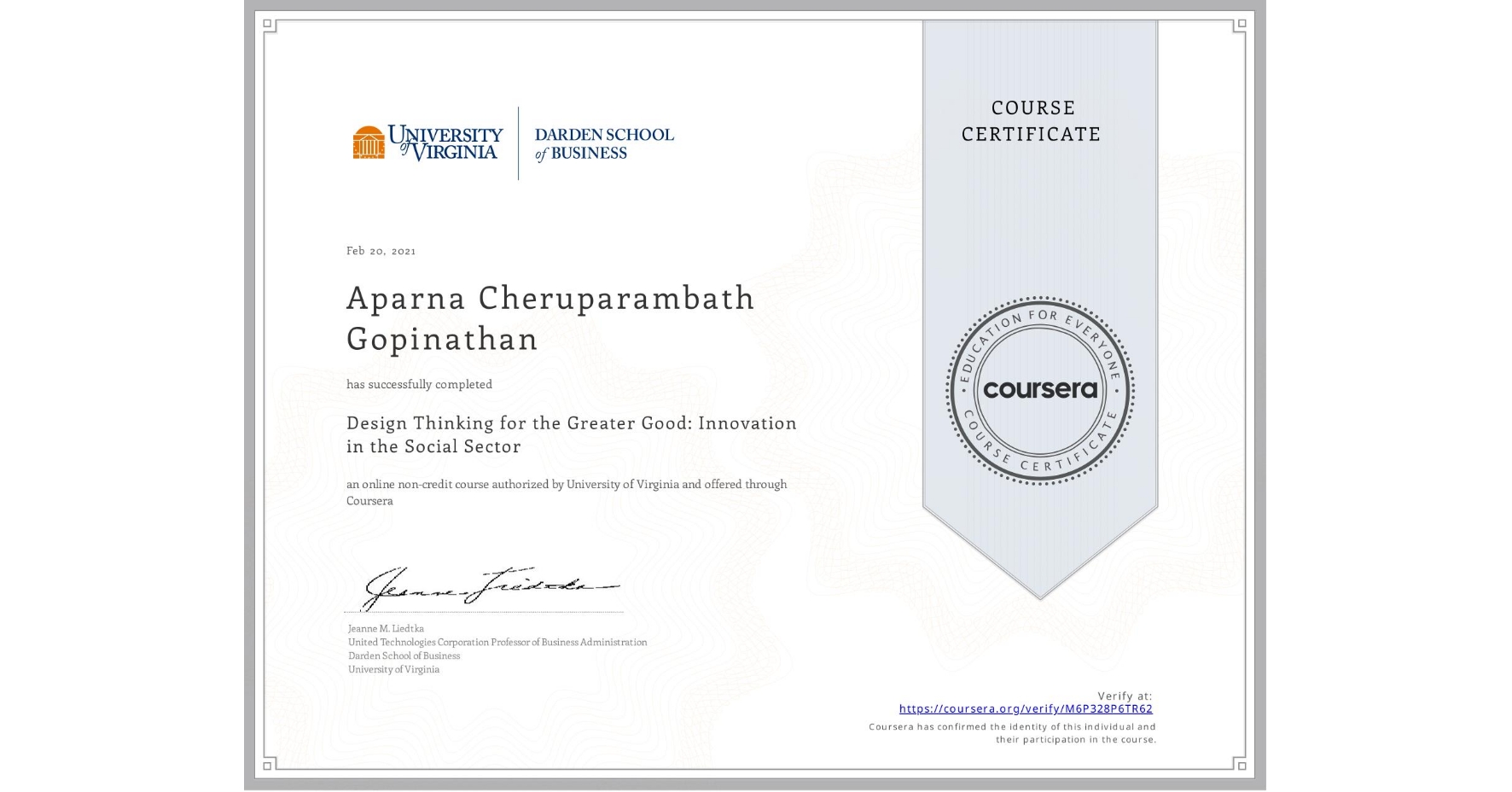 View certificate for Aparna Cheruparambath Gopinathan, Design Thinking for the Greater Good: Innovation in the Social Sector, an online non-credit course authorized by University of Virginia and offered through Coursera