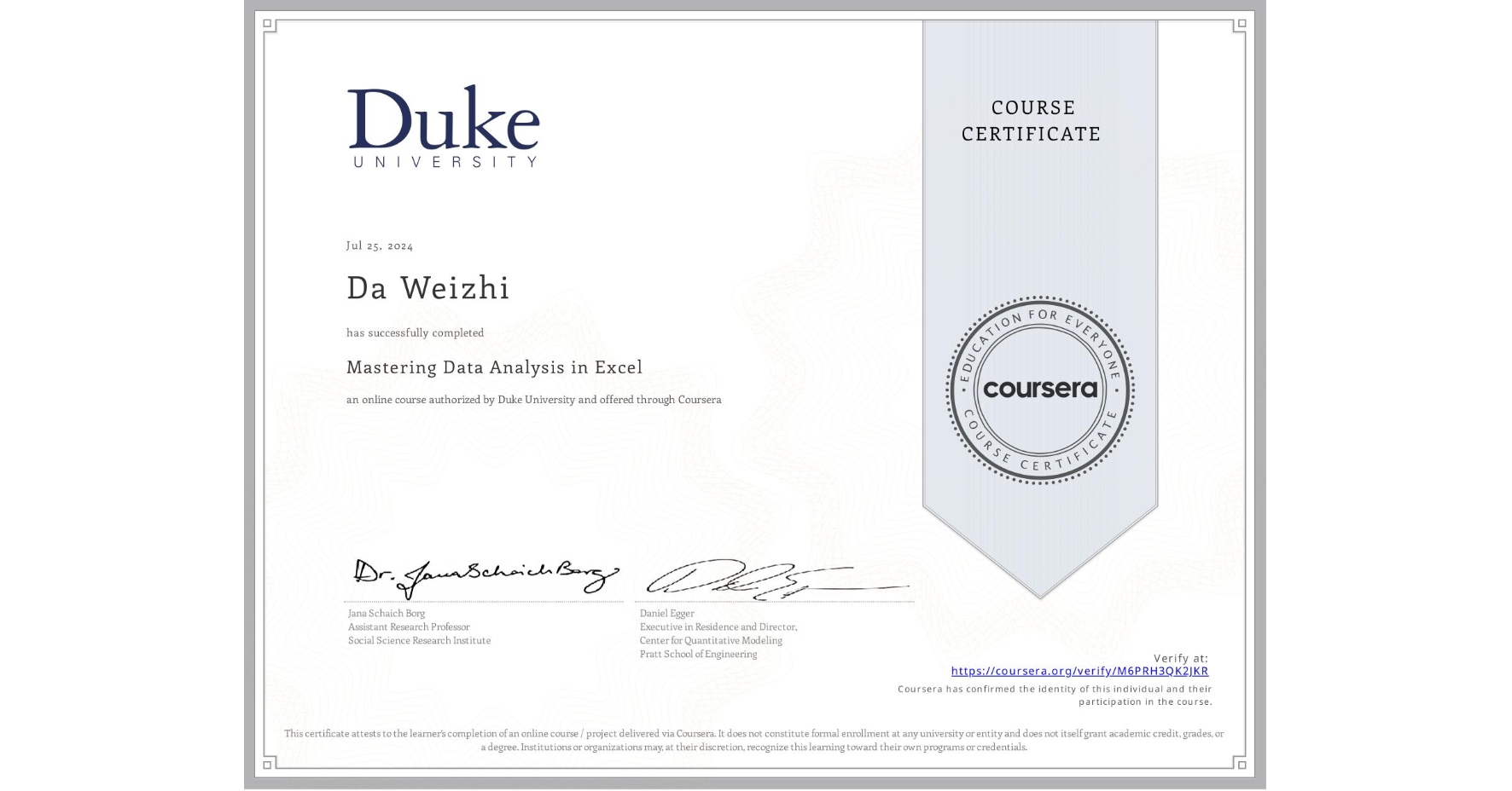 View certificate for Da Weizhi, Mastering Data Analysis in Excel, an online non-credit course authorized by Duke University and offered through Coursera