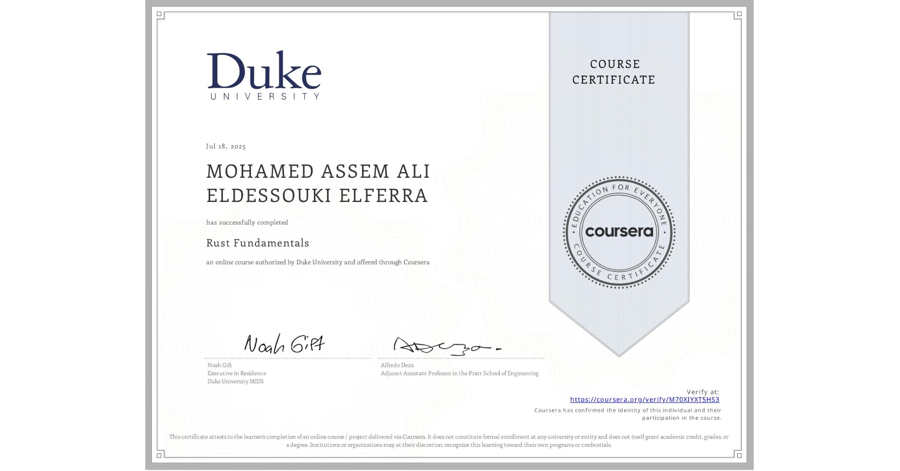 View certificate for MOHAMED ASSEM ALI ELDESSOUKI ELFERRA, Rust Fundamentals, an online non-credit course authorized by Duke University and offered through Coursera