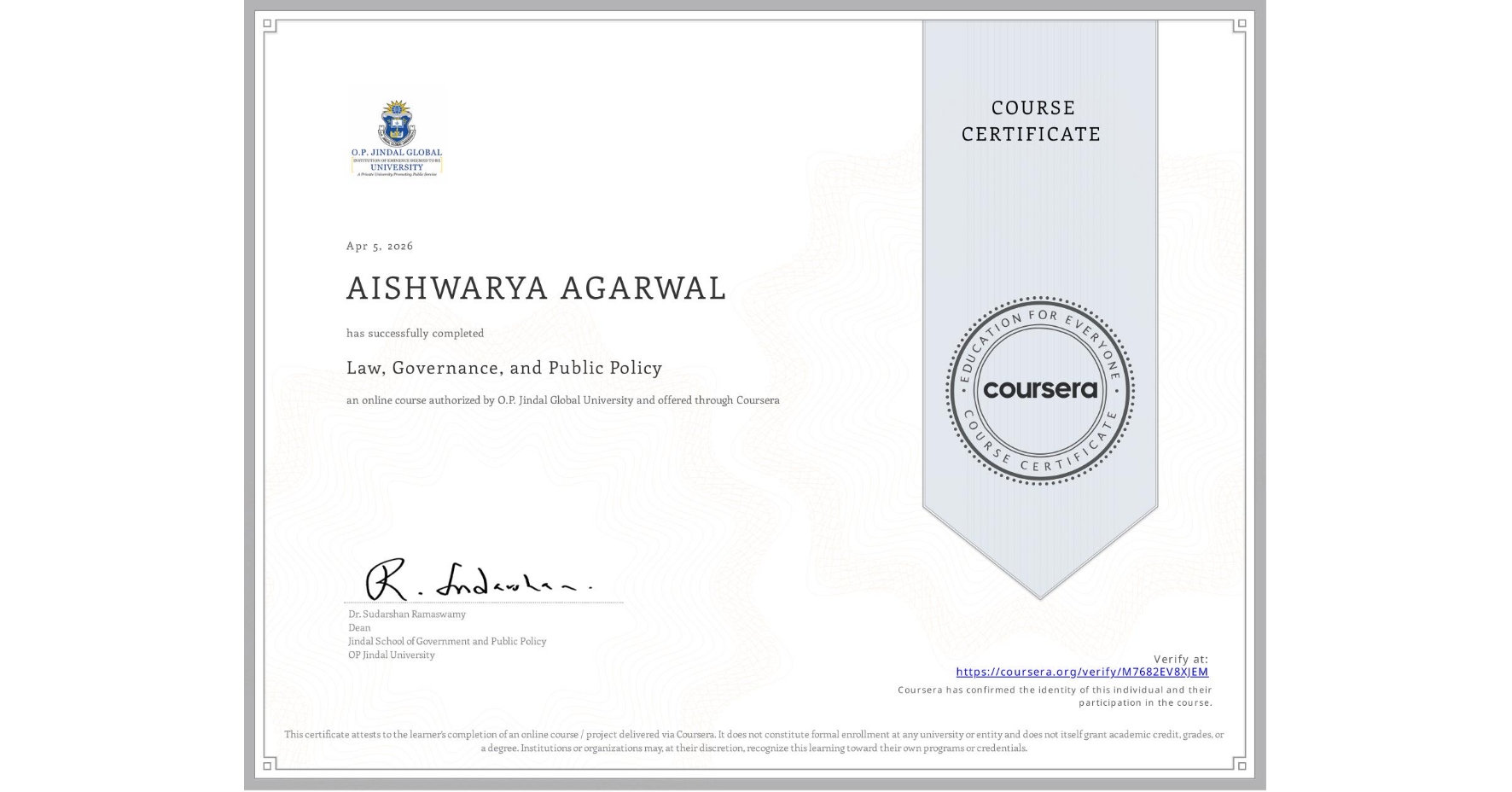 View certificate for AISHWARYA AGARWAL, Law, Governance, and Public Policy, an online non-credit course authorized by O.P. Jindal Global University and offered through Coursera