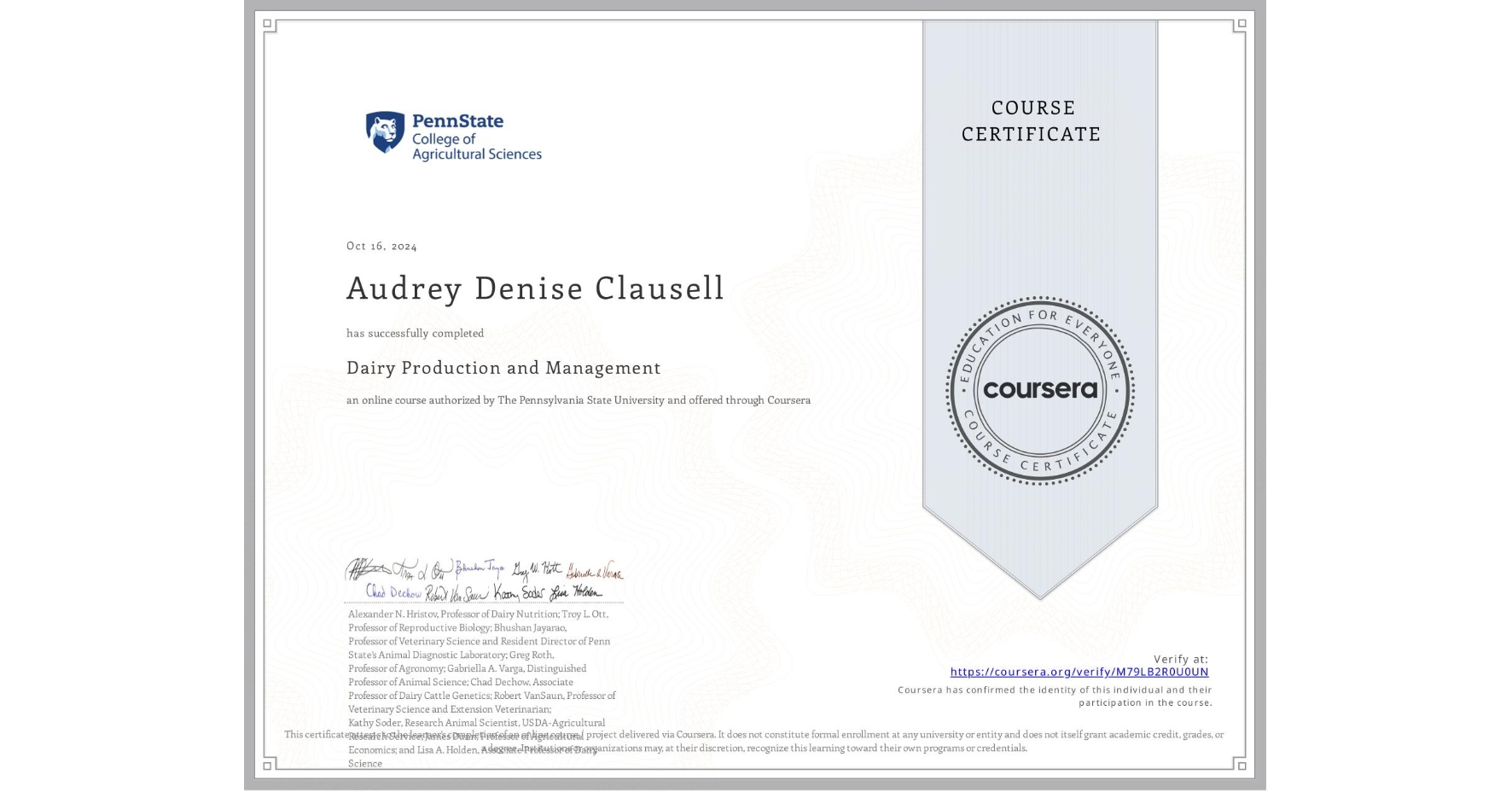 View certificate for Audrey Denise Clausell, Dairy Production and Management, an online non-credit course authorized by The Pennsylvania State University and offered through Coursera