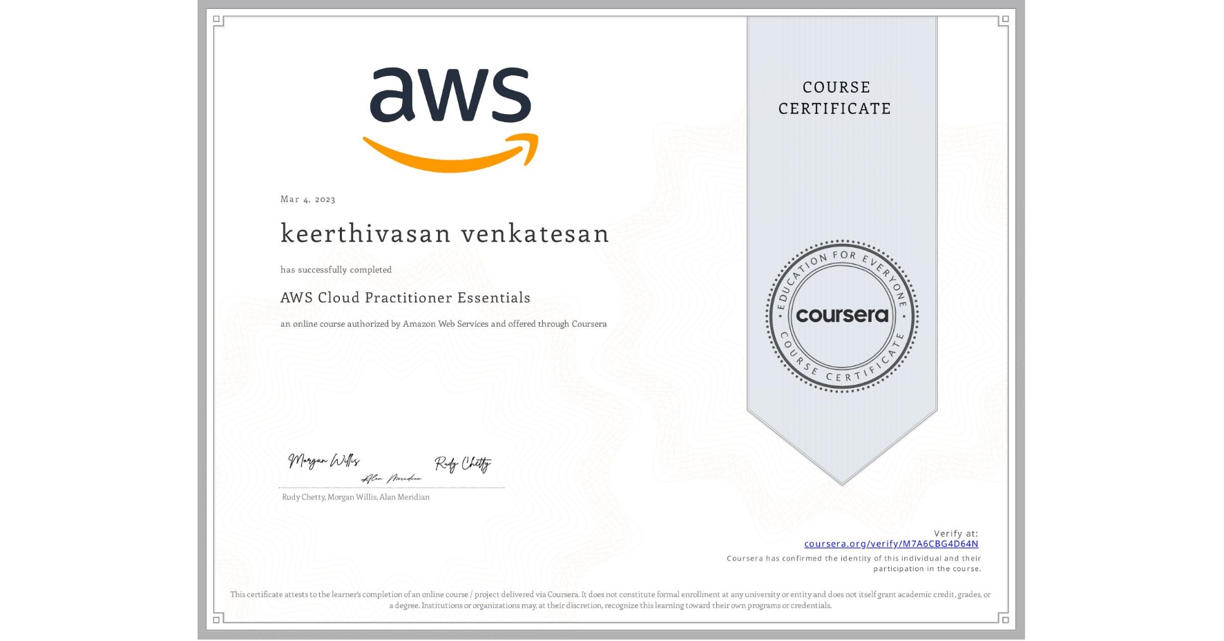 View certificate for keerthivasan venkatesan, AWS Cloud Practitioner Essentials, an online non-credit course authorized by Amazon Web Services and offered through Coursera
