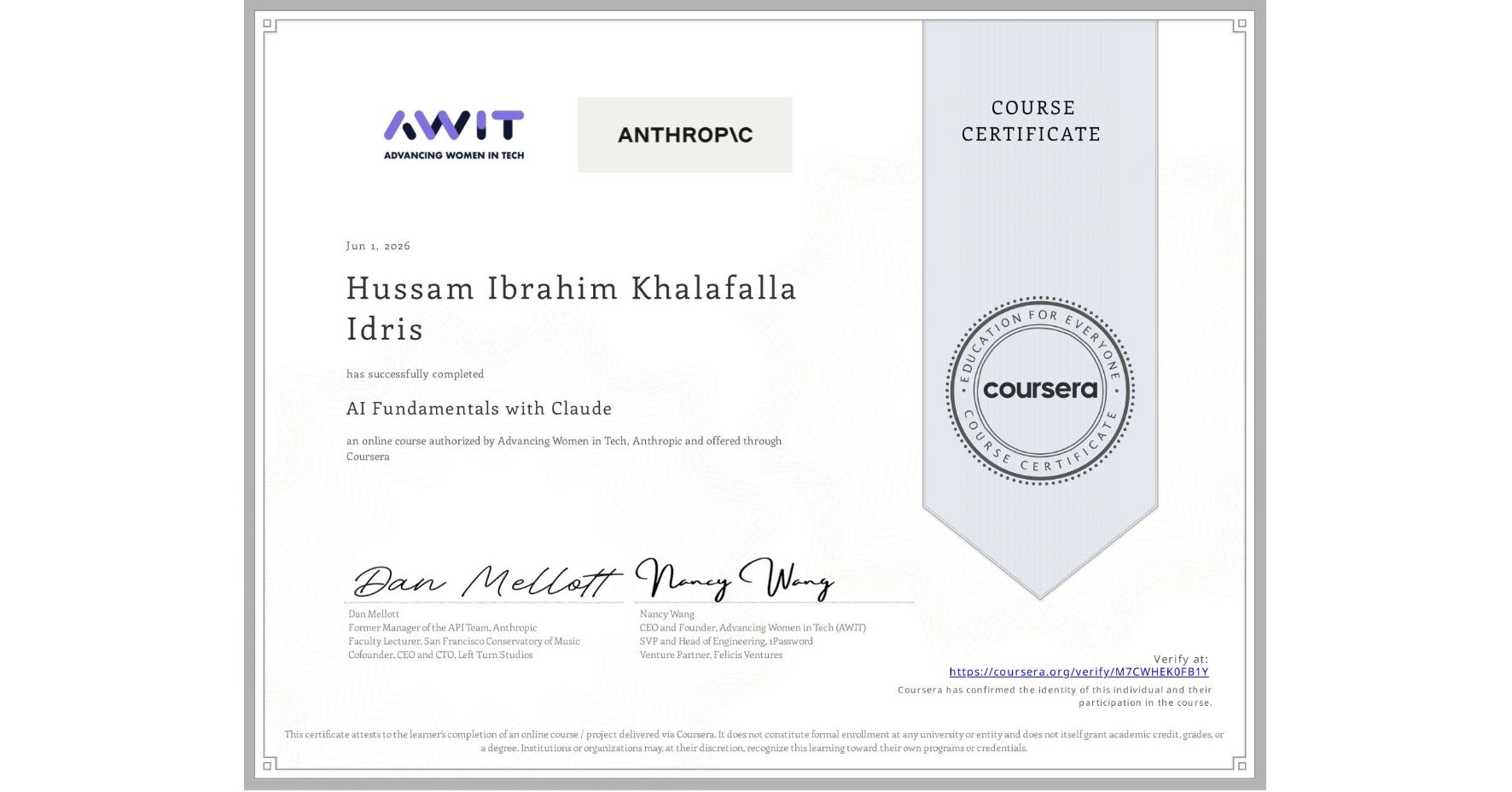 View certificate for Hussam Ibrahim Khalafalla Idris, AI Fundamentals with Claude, an online non-credit course authorized by Advancing Women in Tech & Anthropic and offered through Coursera