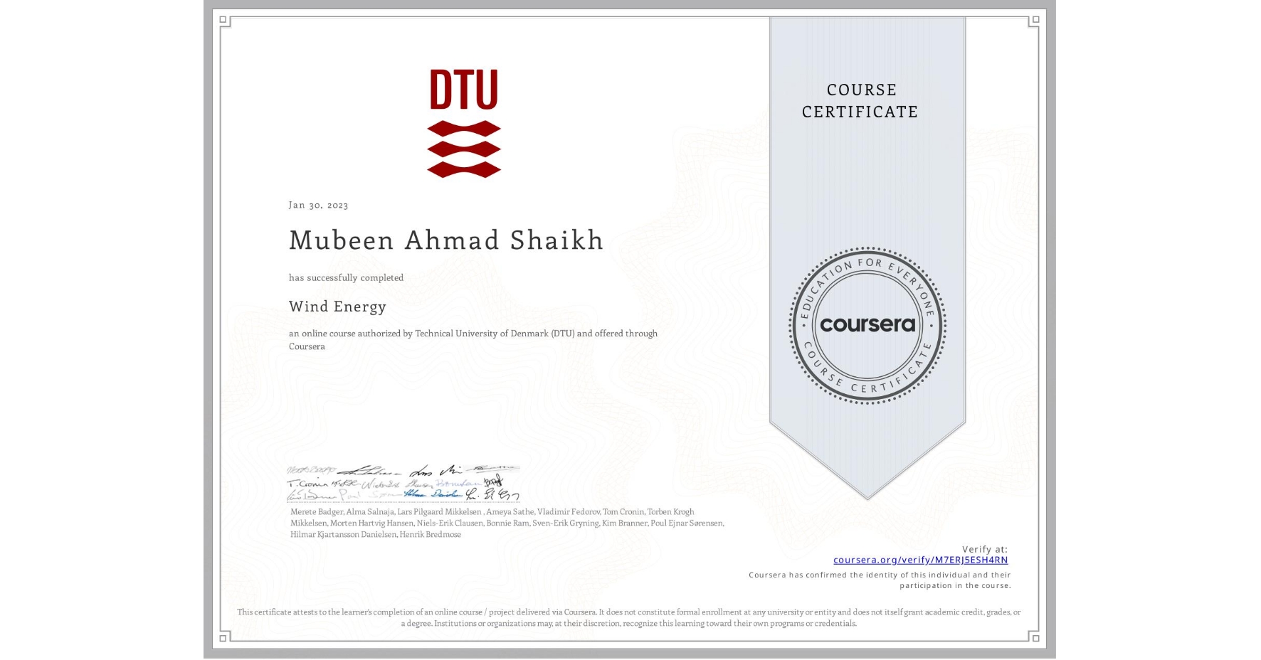 View certificate for Mubeen Ahmad Shaikh, Wind Energy, an online non-credit course authorized by Technical University of Denmark (DTU) and offered through Coursera
