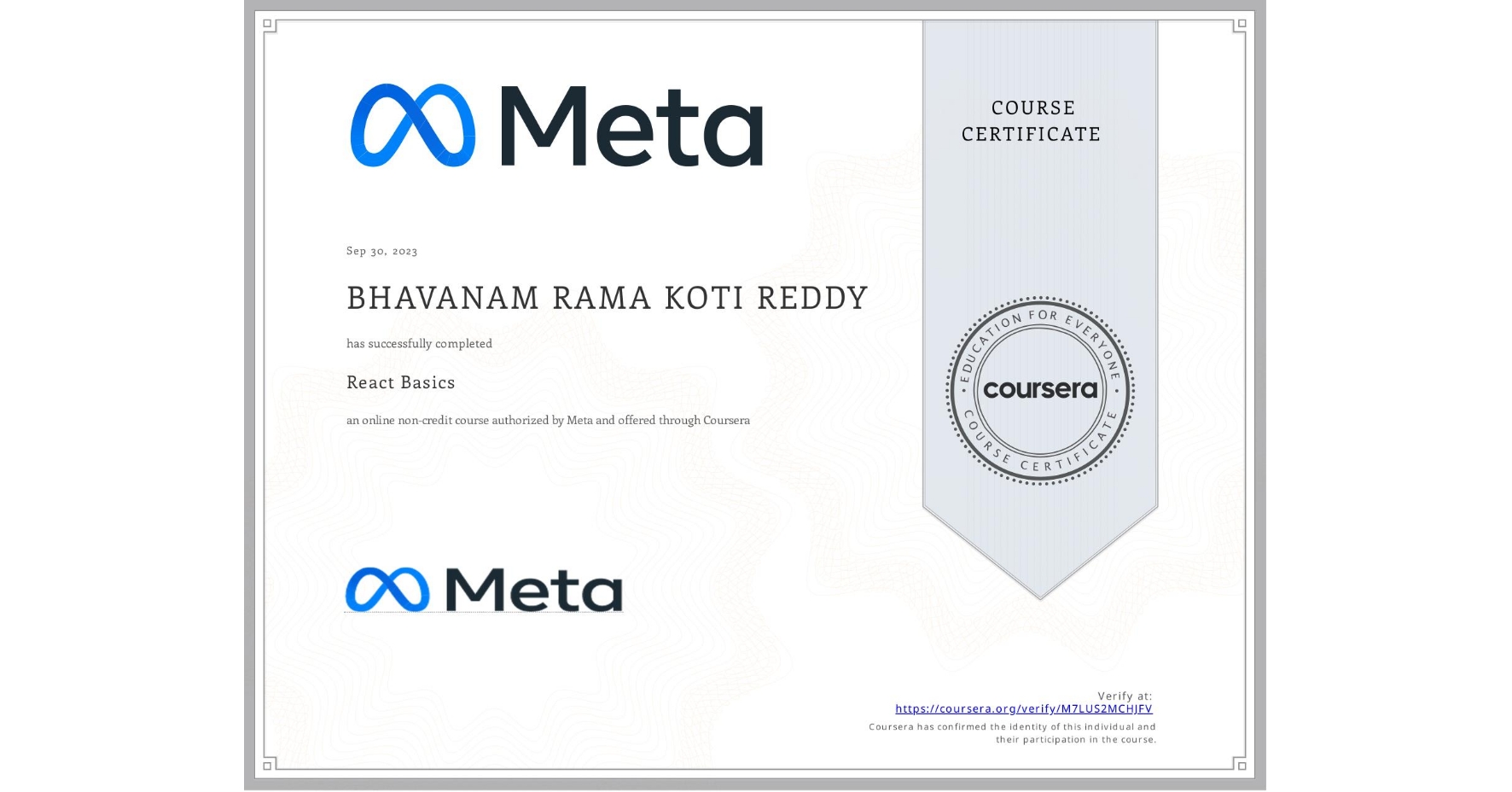 View certificate for BHAVANAM RAMA KOTI REDDY, React Basics, an online non-credit course authorized by Meta and offered through Coursera