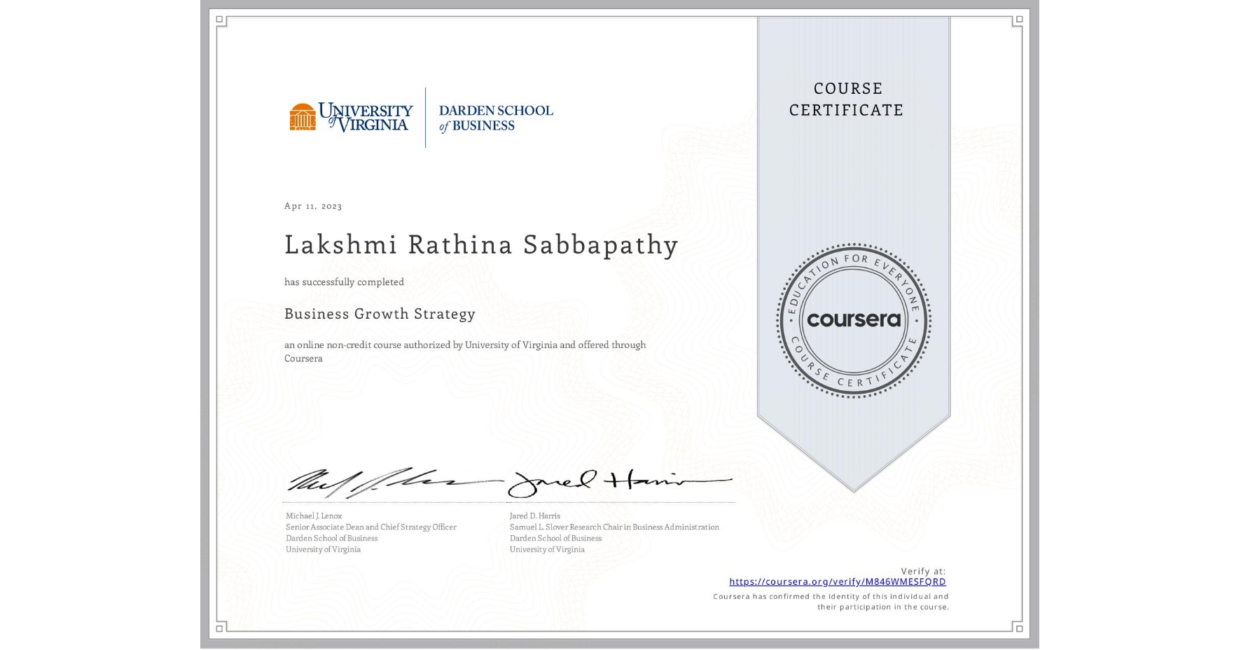 View certificate for Lakshmi Rathina Sabbapathy, Business Growth Strategy, an online non-credit course authorized by University of Virginia and offered through Coursera