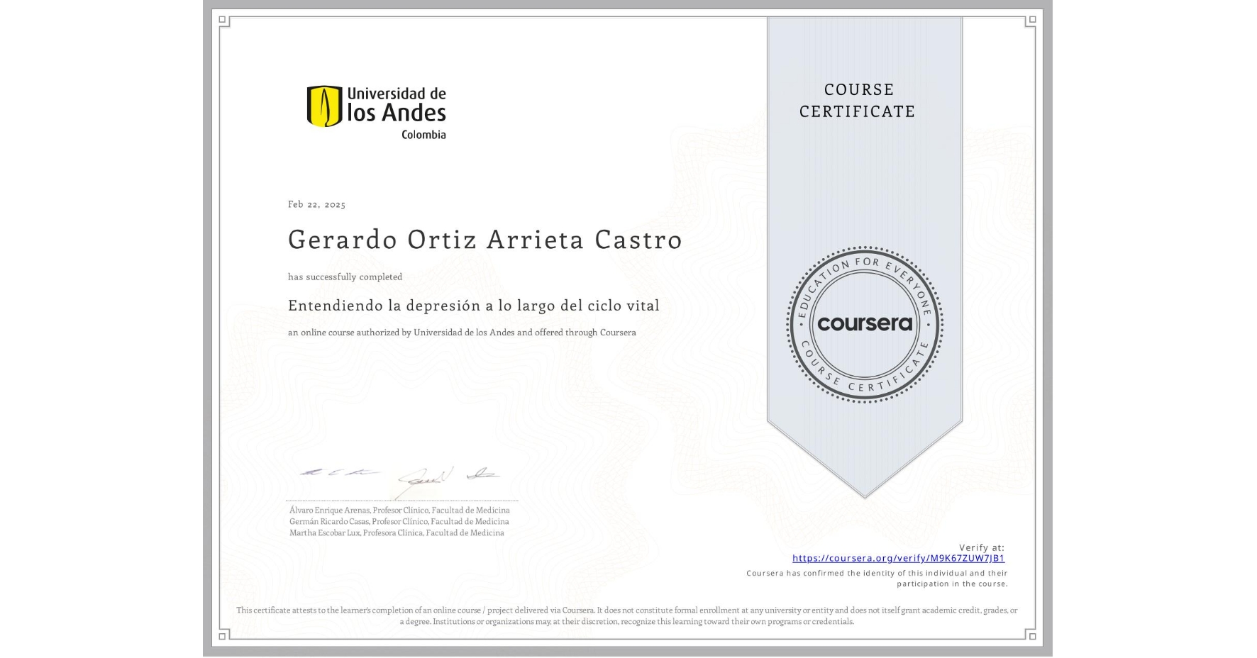 View certificate for Gerardo Ortiz Arrieta Castro, Entendiendo la depresión a lo largo del ciclo vital, an online non-credit course authorized by Universidad de los Andes and offered through Coursera