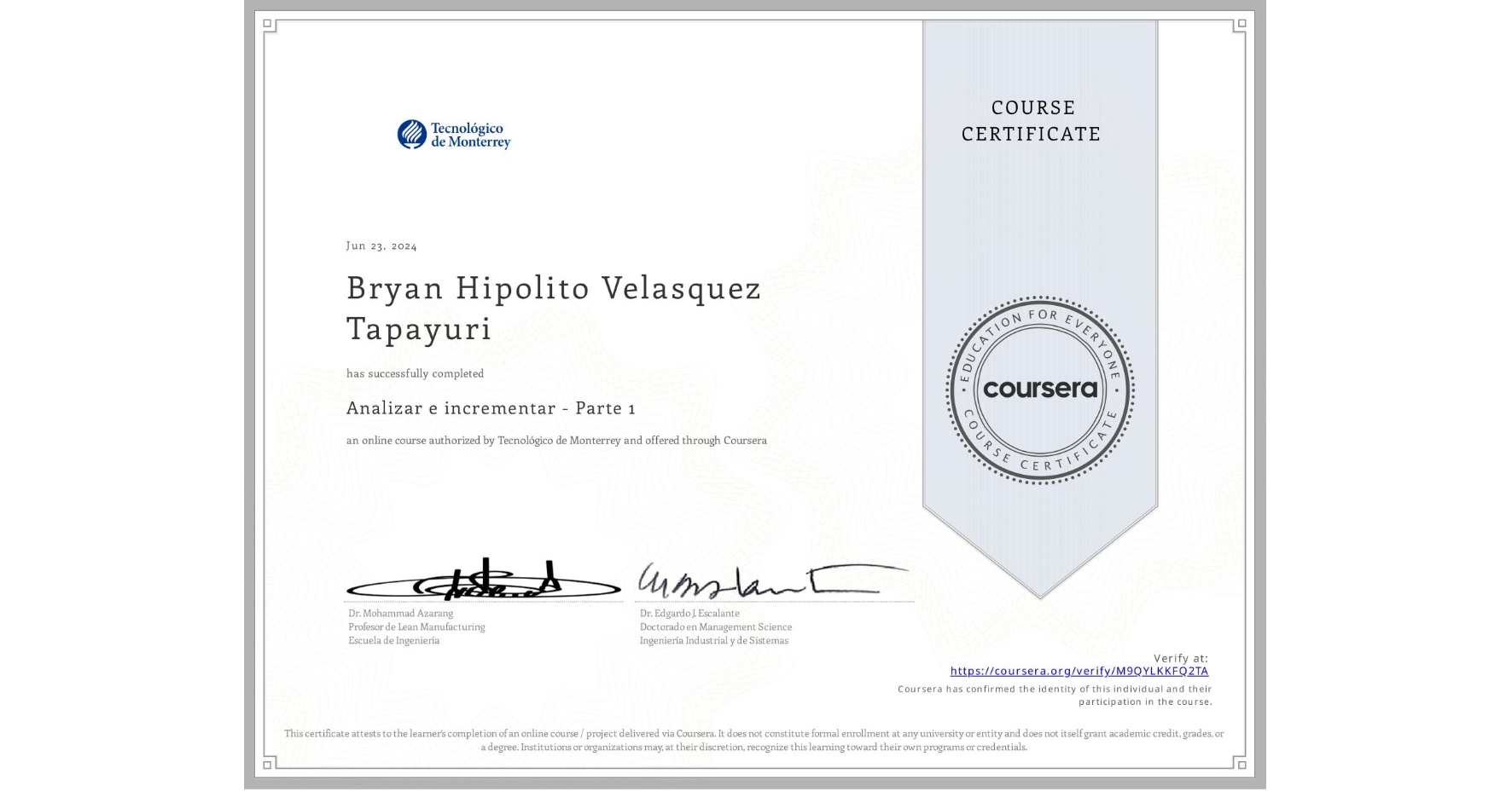 View certificate for Bryan Hipolito Velasquez Tapayuri, Analizar e incrementar - Parte 1, an online non-credit course authorized by Tecnológico de Monterrey and offered through Coursera
