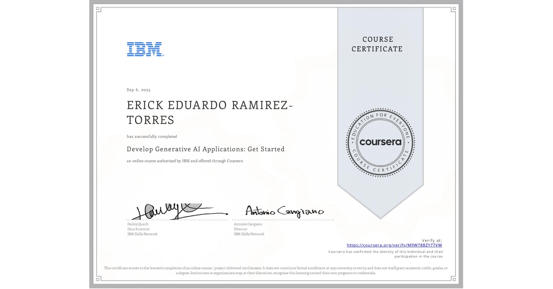 View certificate for ERICK EDUARDO RAMIREZ-TORRES,  Develop Generative AI Applications: Get Started, an online non-credit course authorized by IBM and offered through Coursera