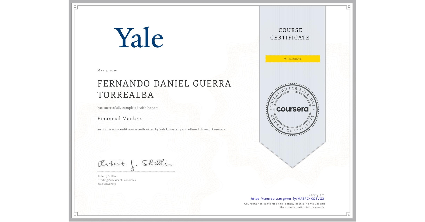 View certificate for FERNANDO DANIEL GUERRA TORREALBA, Financial Markets, an online non-credit course authorized by Yale University and offered through Coursera
