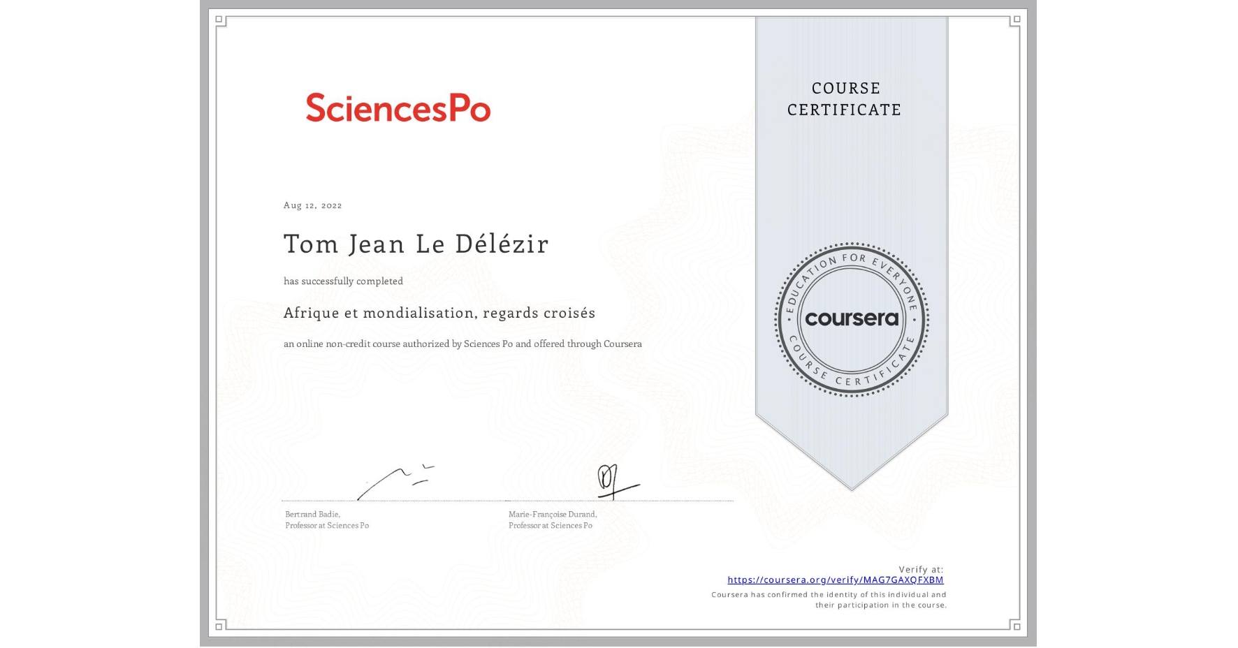 View certificate for Tom Jean Le Délézir, Afrique et mondialisation, regards croisés, an online non-credit course authorized by Sciences Po and offered through Coursera