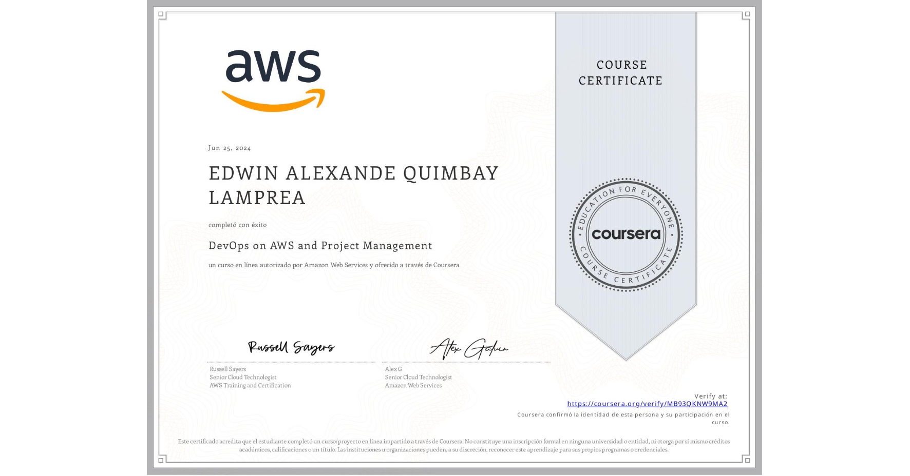 View certificate for EDWIN ALEXANDE QUIMBAY LAMPREA, DevOps on AWS and Project Management, an online non-credit course authorized by Amazon Web Services and offered through Coursera