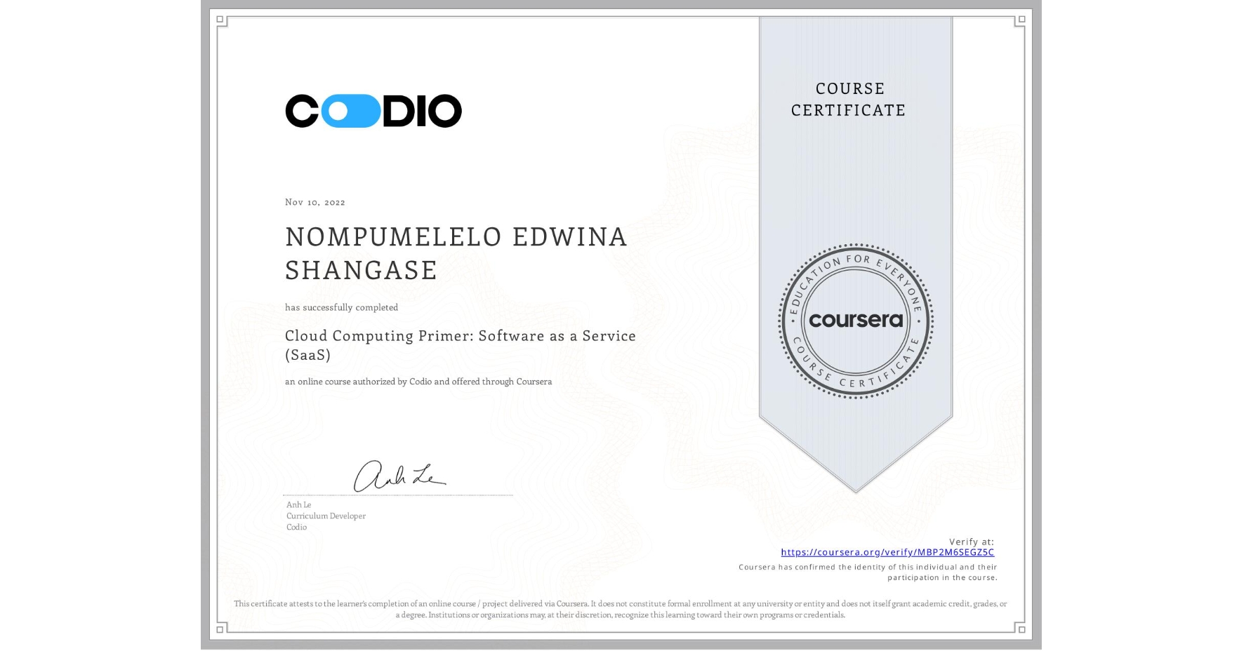 View certificate for NOMPUMELELO EDWINA SHANGASE, Cloud Computing Primer: Software as a Service (SaaS), an online non-credit course authorized by Codio and offered through Coursera