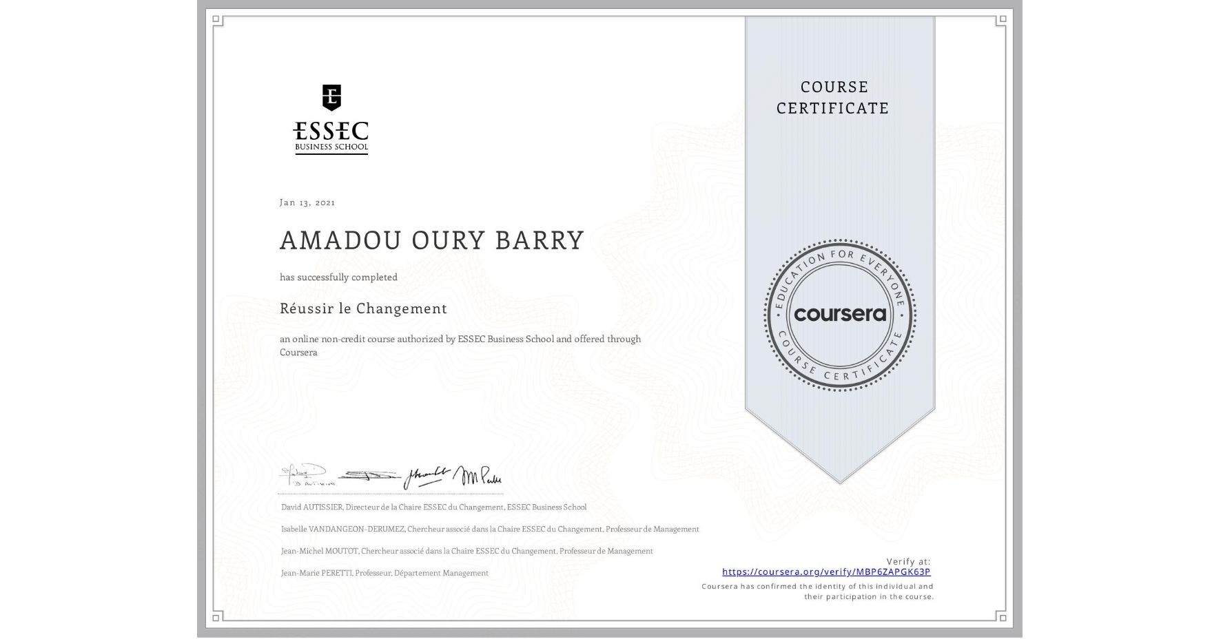 View certificate for AMADOU OURY   BARRY, Réussir le Changement, an online non-credit course authorized by ESSEC Business School and offered through Coursera