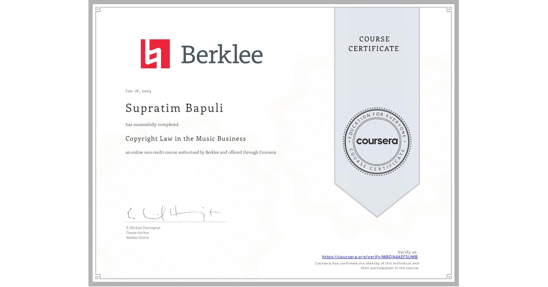 View certificate for Supratim Bapuli, Copyright Law in the Music Business, an online non-credit course authorized by Berklee and offered through Coursera