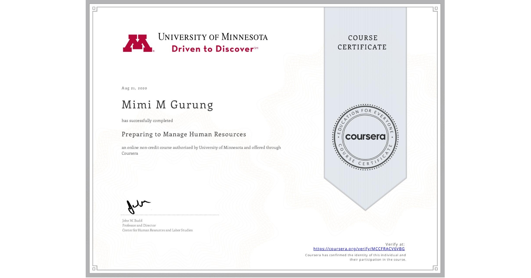 View certificate for Mimi M Gurung, Preparing to Manage Human Resources, an online non-credit course authorized by University of Minnesota and offered through Coursera