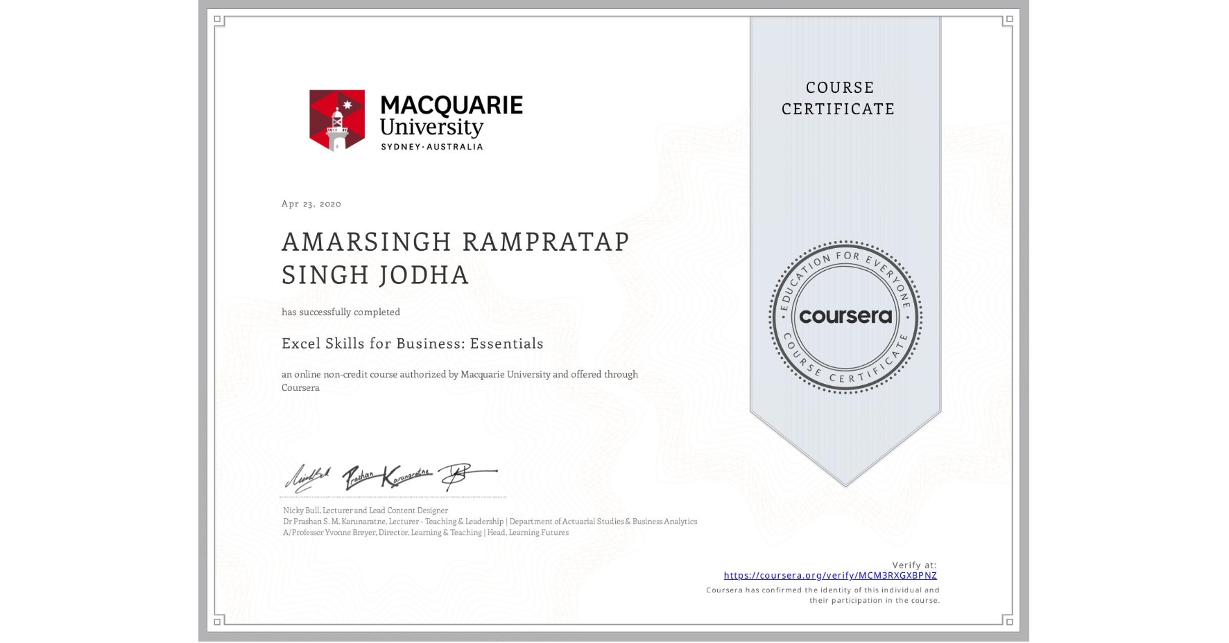 View certificate for AMARSINGH RAMPRATAP SINGH  JODHA, Excel Skills for Business: Essentials, an online non-credit course authorized by Macquarie University and offered through Coursera