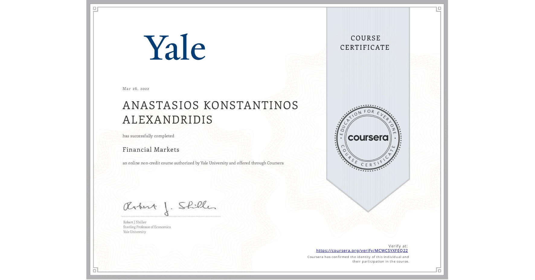 View certificate for ANASTASIOS KONSTANTINOS ALEXANDRIDIS, Financial Markets, an online non-credit course authorized by Yale University and offered through Coursera