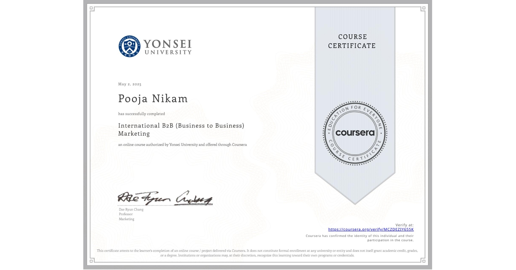 View certificate for Pooja Nikam, International B2B (Business to Business) Marketing, an online non-credit course authorized by Yonsei University and offered through Coursera