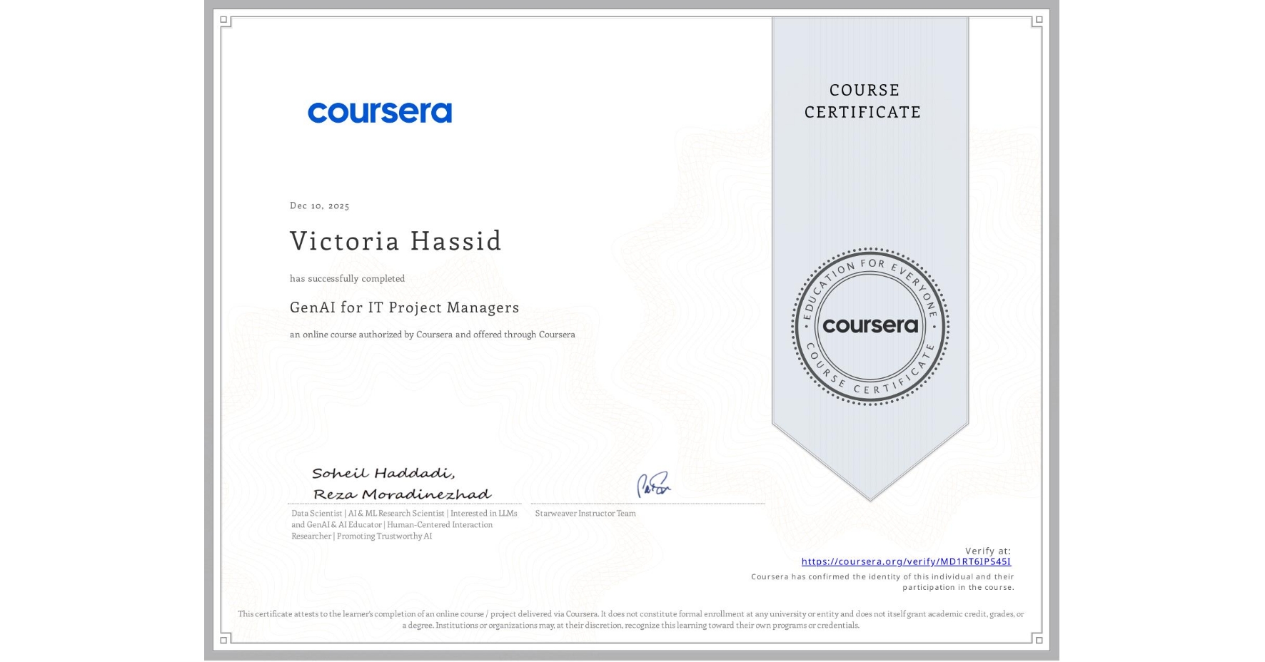 View certificate for Victoria Hassid, GenAI for IT Project Managers, an online non-credit course authorized by Coursera and offered through Coursera