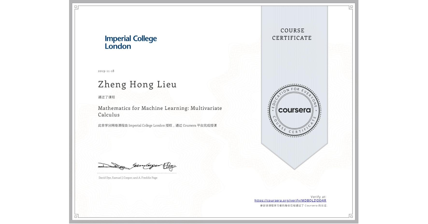 View certificate for Zheng Hong  Lieu, Mathematics for Machine Learning: Multivariate Calculus, an online non-credit course authorized by Imperial College London and offered through Coursera