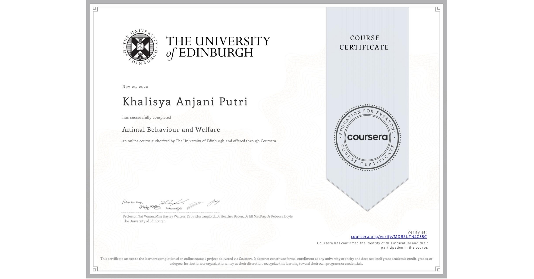 View certificate for Khalisya Anjani Putri, Animal Behaviour and Welfare, an online non-credit course authorized by The University of Edinburgh and offered through Coursera