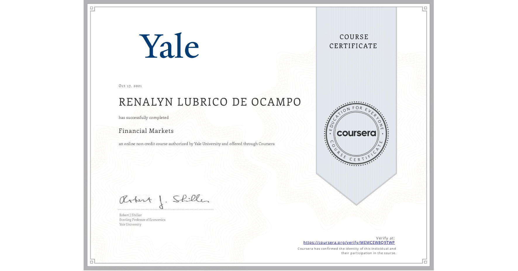 View certificate for RENALYN LUBRICO  DE OCAMPO, Financial Markets, an online non-credit course authorized by Yale University and offered through Coursera